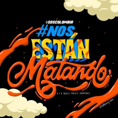 an orange and black poster with the words nos estn matado in spanish on it