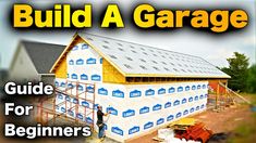 a house being built with the words build a garage guide for beginners