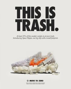 an advertisement for a shoe that is made out of plastic and has the words'this is trash'written on it