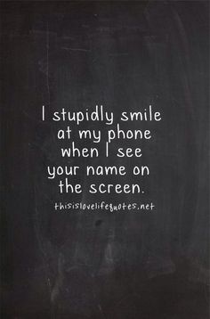 a chalkboard with the words i study smile at my phone when i see your name on the screen