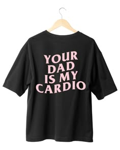 This has been highly requested & I finally caved 😂 Your Dad is my Cardio available in black & white shirts - multiple colors of vinyl ✨for oversized feeling please size up 1-2 sizes from normal unisex size, please refer to size chart attached!✨ 🔥ABOUT THE SHIRT🔥 The unisex heavy cotton tee is the basic staple of any wardrobe! The spun fibers provide a smooth and wonderful surface which always leads to having a no itch experience!  -100% cotton  -classic fit  -runs true to size (refer to sizin Fun Shirts For Women, Etsy Shirt Ideas, Funny T-shirts, Gym Shirts For Women, Ironic Shirts, Shirt Ideas Vinyl, Pump Covers, Ideas For Shirts, Tee Shirt Outfit