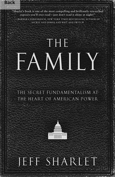 the book cover for the family by jeff sharlett, which is black and white