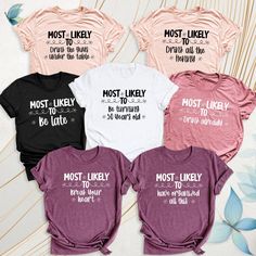 Most Likely To Shirt Party Matching Group Tshirt Tee, Birthday Party Shirt, Custom Funny Saying Girl Trip Shirt, Bridal Most Likely Shirts Get the laughs rolling with our Most Likely To Shirt, perfect for any party or group event! This Most Likely To Shirt Party Matching Group Tshirt is great for a Birthday Party Shirt, Bridal Party Shirts, or a fun Girl Trip Shirt. Customize it as a Custom Funny Shirt or a playful Funny Saying Shirt for your crew. Perfect as a Funny Matching Shirt or Funny Grou Funny Group Tshirt Ideas, Funny Matching Shirts Friends, Party Slogan Short Sleeve Tops, Party Slogan Top With Short Sleeves, Party Slogan Tops With Short Sleeves, Short Sleeve Slogan Tops For Party, Party Slogan Cotton T-shirt, Party Cotton T-shirt With Slogan, Party Top With Letter Print In Cotton