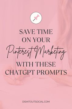 a woman writing on a pink background with the words save time on your pinterest marketing