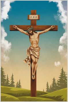 Jesus on the cross with a backdrop of mountains and trees under a partly cloudy sky.