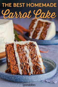 the best homemade carrot cake on a plate with text overlay that reads, the best homemade carrot cake