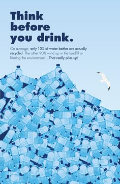 an advertisement for water bottles with birds flying above it and the words think before you drink