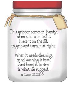 a jar with a poem on it that says, this grapper comes in handy, when a lid is on tight