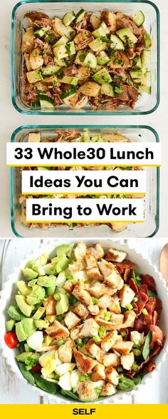 three glass dishes filled with food and the words 33 whole 30 lunch ideas you can bring to work