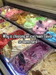 an ice cream flavor is in the display case with words above it that says, why is