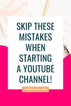 a pink and white background with the words skip these tasks when starting a youtubee channel