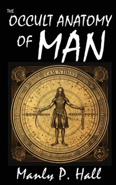 Discover the Secrets of the Wisdom of the Ages with 'The Occult Anatomy of Man' by Manly P. Hall!In this thought-provoking book, Manly P. Hall, the renowned founder of the Philosophical Research Society, takes you on a journey through the mystical and esoteric aspects of human existence. He delves into the origins of Christianity with a skeptical and mythicist perspective, connecting it to ancient Lemurian and Atlantean traditions.The book unfolds in a structured manner, exploring the realms of Occult Anatomy, Holistic Nutrition Books, Manly P Hall, Best Books For Men, Metaphysical Books, Human Existence, Occult Books, Books To Read Nonfiction, Witchcraft Spell Books