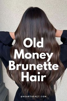 The Expensive Old Money Brunette (Gallery) | Rich Brunette Hair Color Trend 2024 | Expensive Brown Hair Aesthetic Inspo | Light brown hair | dark brown hair Waves With Curtain Bangs, Rich Brown Hair Color, California Brunette, Highlights And Balayage, Expensive Brunette, Rich Brunette Hair, Rich Chocolate Brown Hair, Brunette Hair Color With Highlights, Old Money Brunette