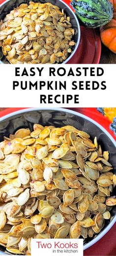 roasted pumpkin seeds in a red pan with the words, easy roasted pumpkin seeds recipe