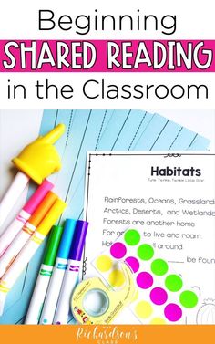 an image of a book with markers and pencils on it that says beginning shared reading in the classroom