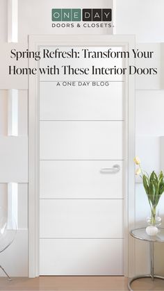 a white door with the words spring refresh transform your home with these interior doors