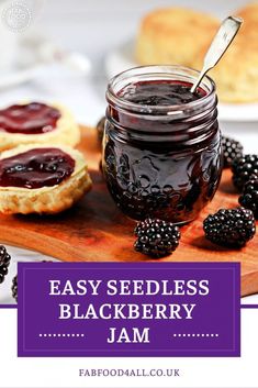 homemade blackberry jam in a jar with fresh blackberries around it and the words easy seedless blackberry jam