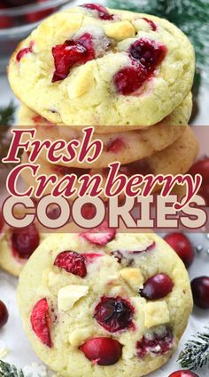 fresh cranberry cookies with white chocolate chips and cherries are the perfect holiday treat