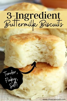 three ingredient buttermile biscuits stacked on top of each other with text overlay