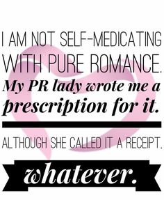 a quote that reads, i am not self - meditating with pure romance my lady wrote