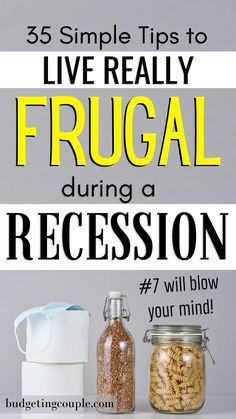 jars and containers with text that says, 42 tips to live below your means during a recession