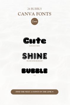 some type of font that is in different colors and sizes, with the words cutie shine