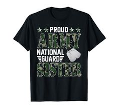 proud army national guard sister t - shirt