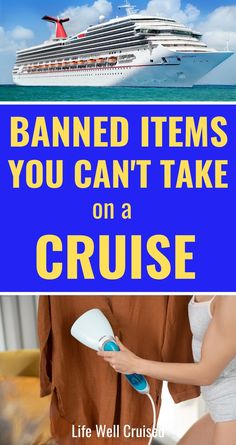 a cruise ship with the caption banned items you can't take on a cruise