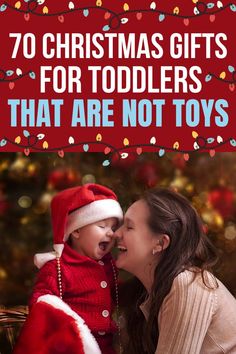 this is a picture of a mom and her child on christmas...pin on toddler Christmas gifts Non Toy Gifts For Kids, Christmas Gifts Boys, Christmas Gift Ideas For Toddlers, Unique Baby Girl Gifts, Christmas Gifts For Toddlers, Kids Christmas Gift Ideas, Fun Christmas Gifts, Gift Ideas For Toddlers, Toddler Gift Ideas