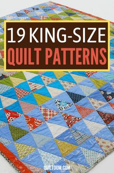 a quilt with the words 19 king size quilt patterns on it and an image of a colorful