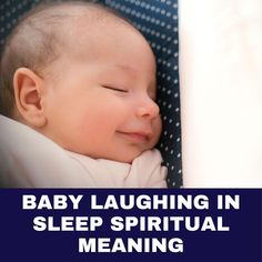 a baby sleeping in a car seat with the words baby laughing in sleep ritual meaning