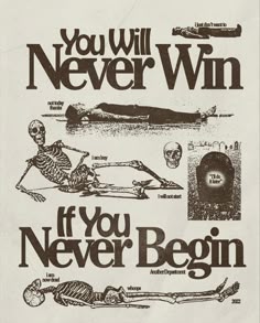 an old poster with skeletons and bones on it that says, you will never win if you