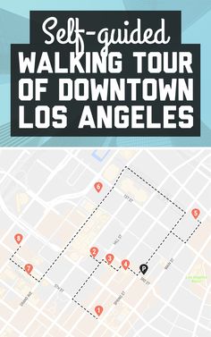 a map with the words self - guided walking tour of downtown los angeles