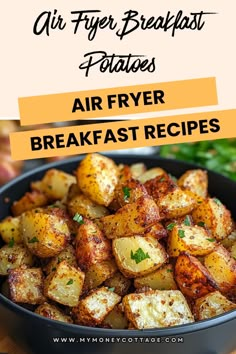 air fryer fried potatoes in a pan with text overlay