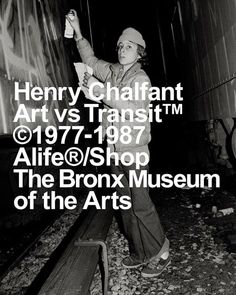 the poster for henry chaffaant's art and transit show at the bronx museum of the arts