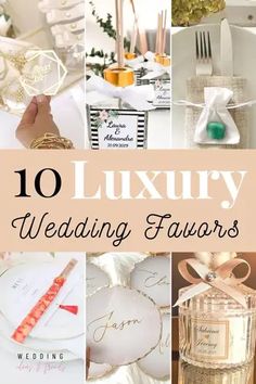 the top ten luxury wedding favors