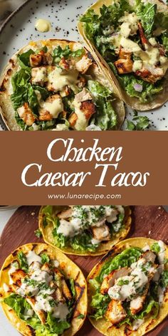 chicken caesar tacos with lettuce and sauce on top, served in tortillas