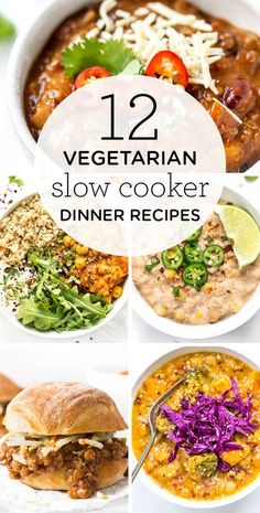 12 vegetarian slow cooker dinner recipes that are easy to make and delicious for the whole family