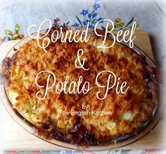 an image of corned beef and potato pie with the words corned beef and potato pie