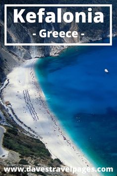 an aerial view of kefalonia beach in greece with text overlaying the photo