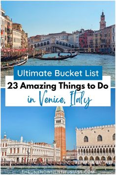 venice italy with the words ultimate bucket list 23 amazing things to do in venice italy