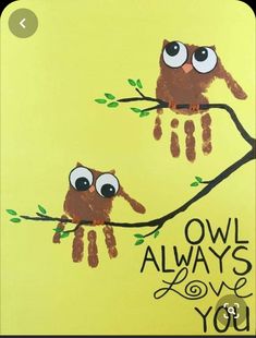 two owls sitting on a tree branch with the words owl always love you painted on it