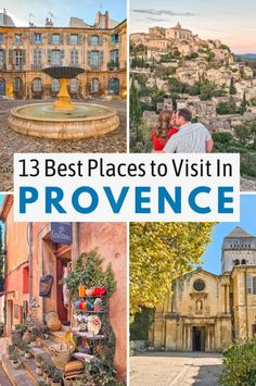 the best places to visit in province, france with text overlay that reads 13 best places to visit in province