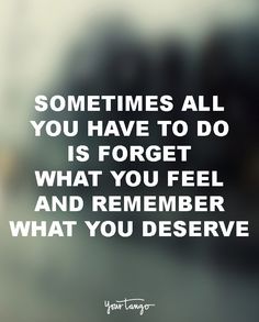 an image of a quote that says, sometimes all you have to do is forget what you