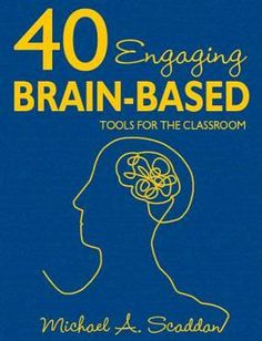 the book cover for 40 engaging brain - based tools for the classroom