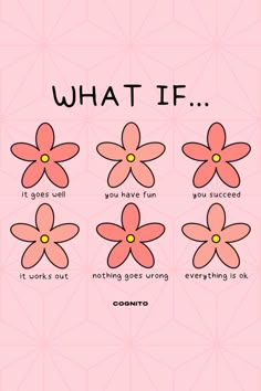 flowers with the words what if on them and an image of four different types of flowers