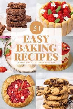 the top five easy baking recipes for desserts and pies, including strawberry - filled cookies