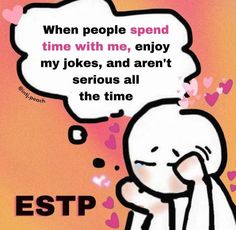 Estp Core, Myers Briggs Personalities, Myers Briggs, Love Memes, Art Memes, Get To Know Me, Word Art