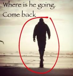 a man walking on the beach with his back turned to the camera and texting where is he going, come back