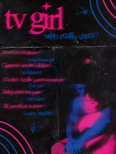 the back cover of tv girl who really cares?, written in pink and blue ink